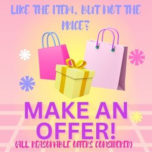 Like the Item, but not the Price? MAKE AN OFFER!